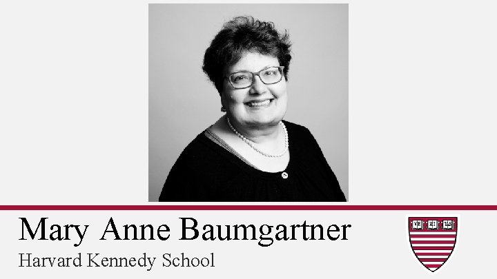 Mary Anne Baumgartner Harvard Kennedy School 