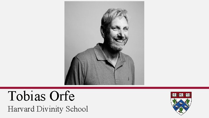 Tobias Orfe Harvard Divinity School 