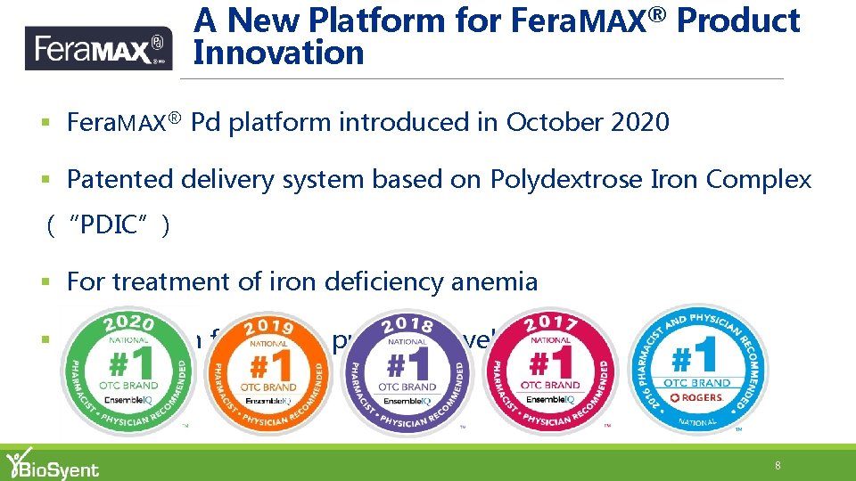 A New Platform for Fera. MAX® Product Innovation § Fera. MAX® Pd platform introduced