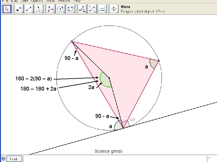 90 - a a 180 – 2(90 – a) 180 – 180 + 2