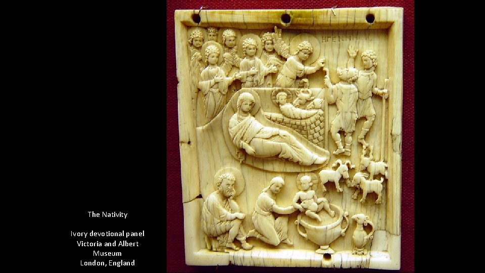 The Nativity Ivory devotional panel Victoria and Albert Museum London, England 