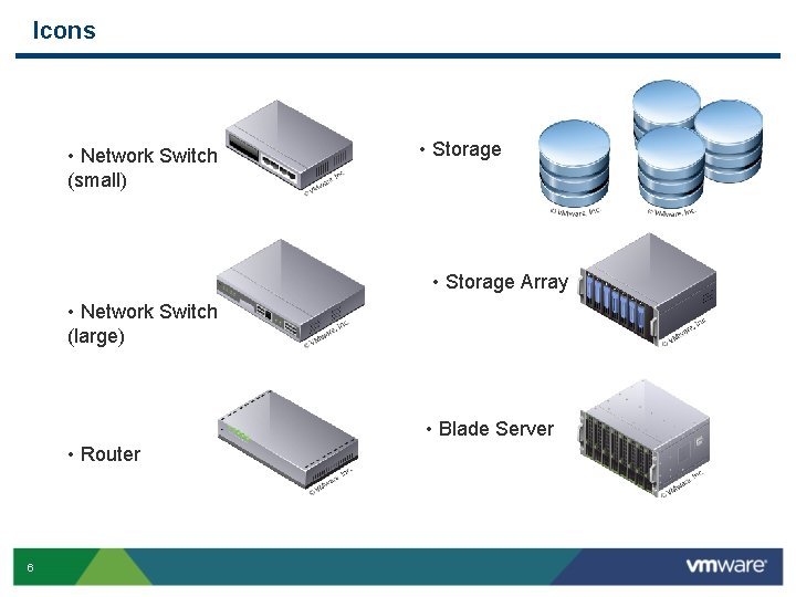 Icons • Network Switch (small) • Storage Array • Network Switch (large) • Blade