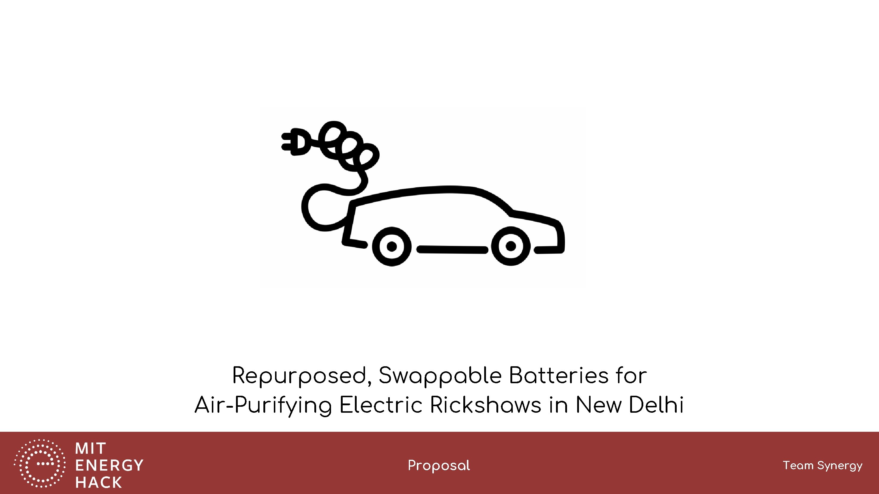 Repurposed, Swappable Batteries for Air-Purifying Electric Rickshaws in New Delhi Proposal Team Synergy 