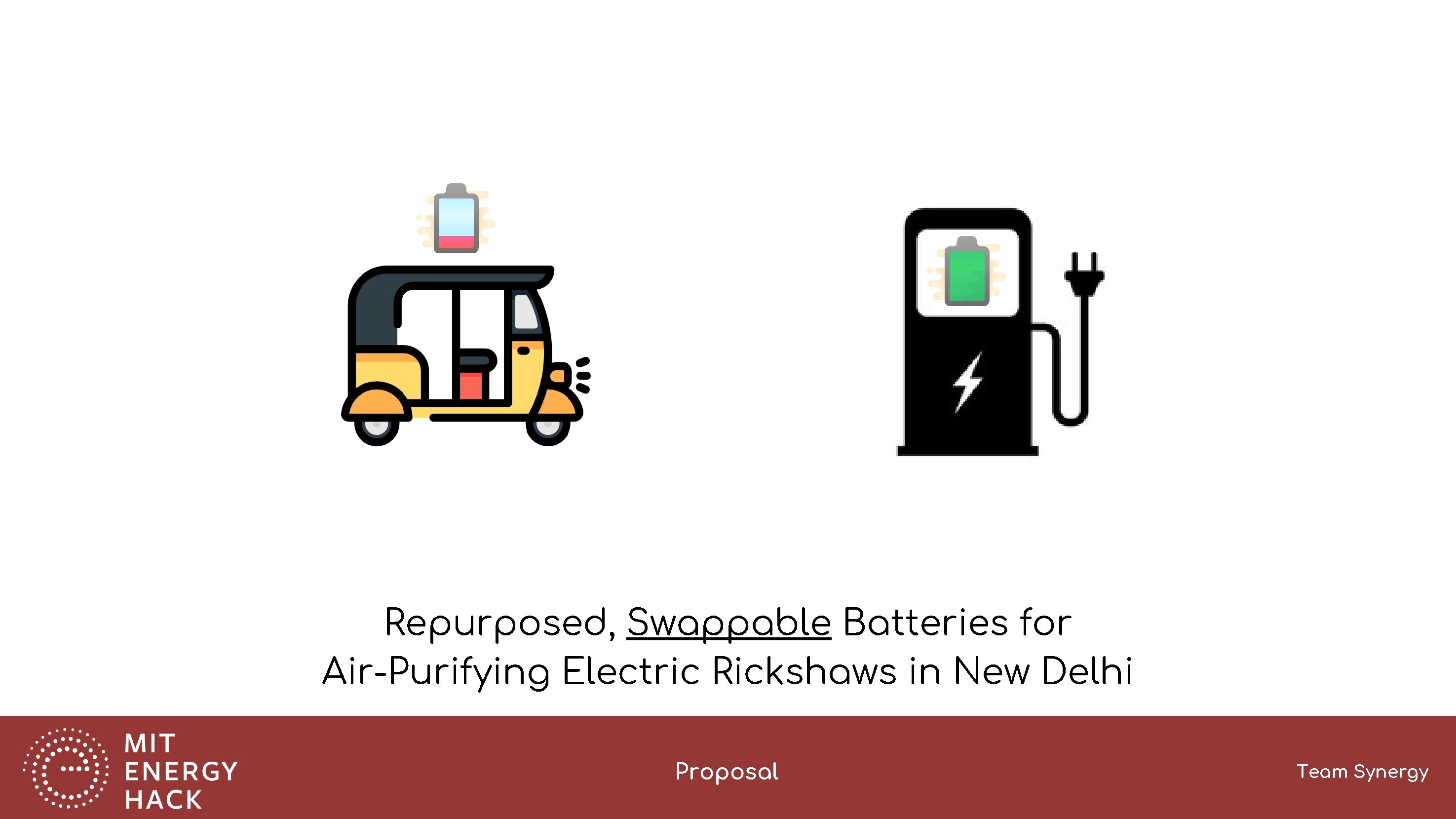 Repurposed, Swappable Batteries for Air-Purifying Electric Rickshaws in New Delhi Proposal Team Synergy 