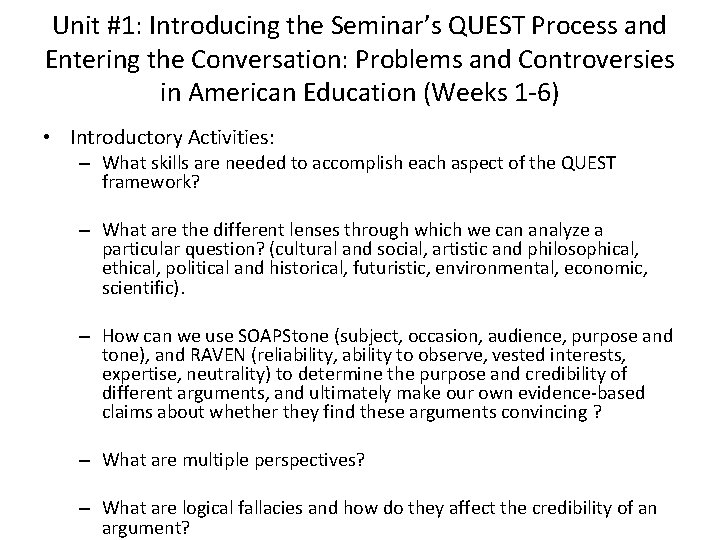 Unit #1: Introducing the Seminar’s QUEST Process and Entering the Conversation: Problems and Controversies