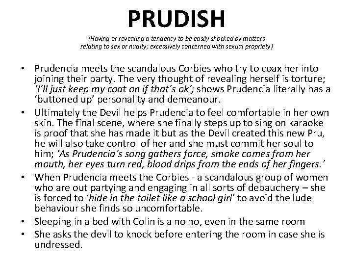 PRUDISH (Having or revealing a tendency to be easily shocked by matters relating to