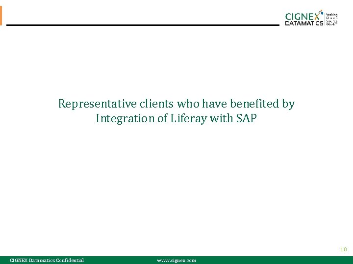 Representative clients who have benefited by Integration of Liferay with SAP 10 CIGNEX Datamatics