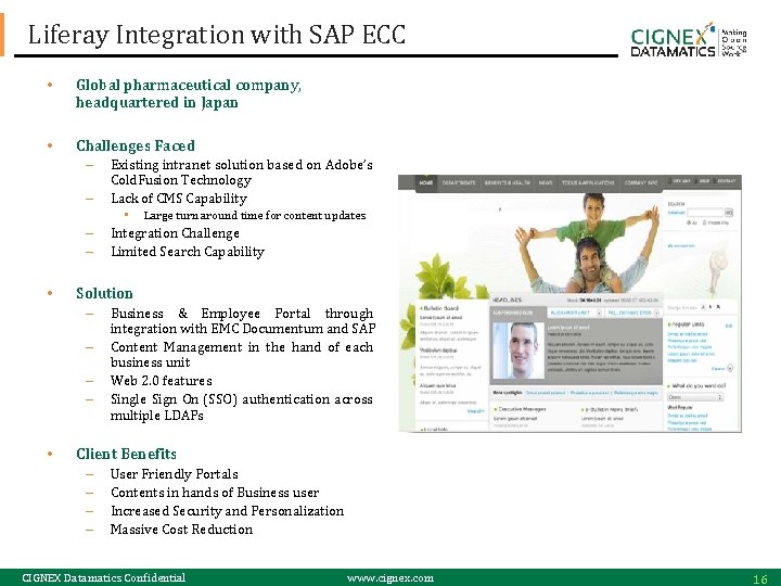 Liferay Integration with SAP ECC • Global pharmaceutical company, headquartered in Japan • Challenges