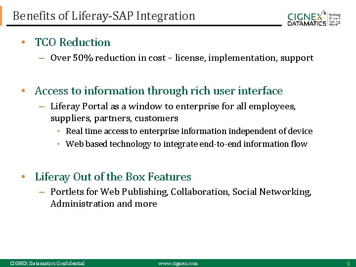 Benefits of Liferay-SAP Integration • TCO Reduction – Over 50% reduction in cost –