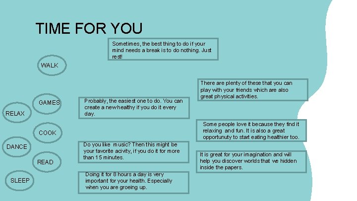 TIME FOR YOU Sometimes, the best thing to do if your mind needs a