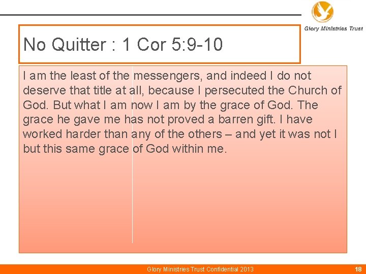 No Quitter : 1 Cor 5: 9 -10 I am the least of the