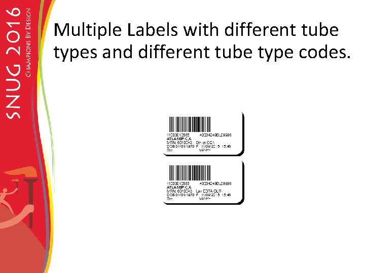 Multiple Labels with different tube types and different tube type codes. 