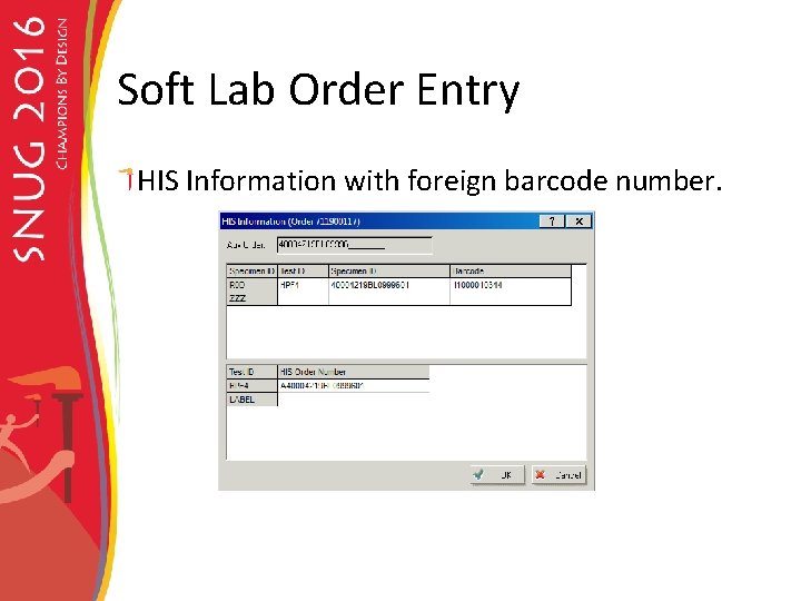 Soft Lab Order Entry HIS Information with foreign barcode number. 