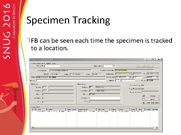 Specimen Tracking FB can be seen each time the specimen is tracked to a