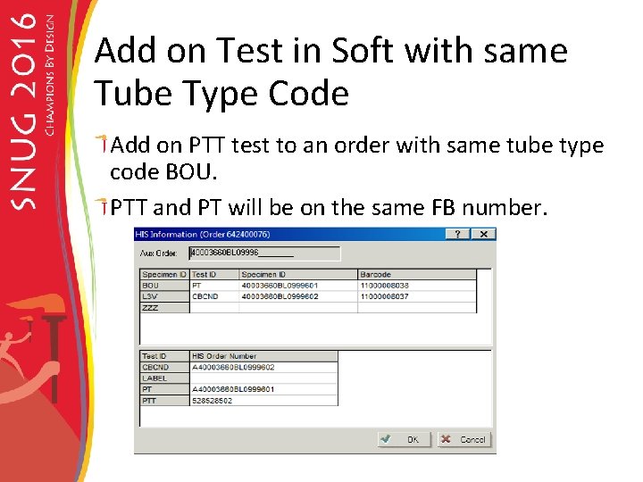 Add on Test in Soft with same Tube Type Code Add on PTT test