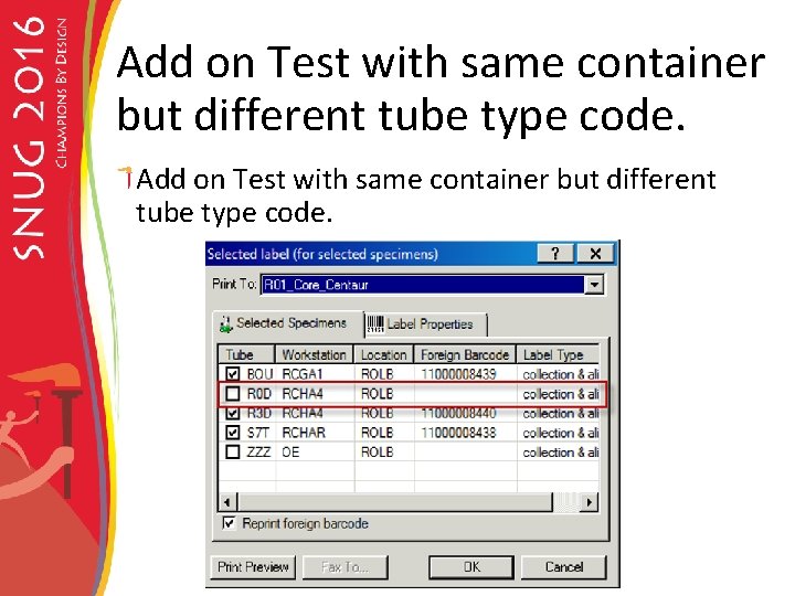 Add on Test with same container but different tube type code. 