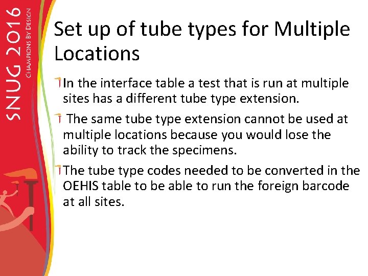 Set up of tube types for Multiple Locations In the interface table a test