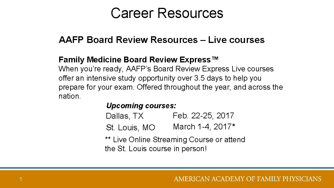 Career Resources AAFP Board Review Resources – Live courses Family Medicine Board Review Express™