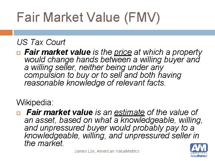 Fair Market Value (FMV) US Tax Court Fair market value is the price at