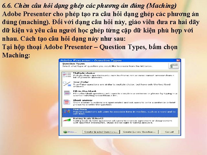 6. 6. Chèn câu hỏi dạng ghép các phương án đúng (Maching) Adobe Presenter