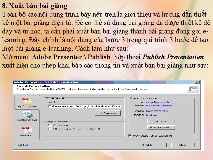 8. Xuất bản bài giảng Toàn bộ các nội dung trình bày nêu trên