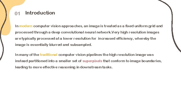 01 Introduction In modern computer vision approaches, an image is treated as a fixed