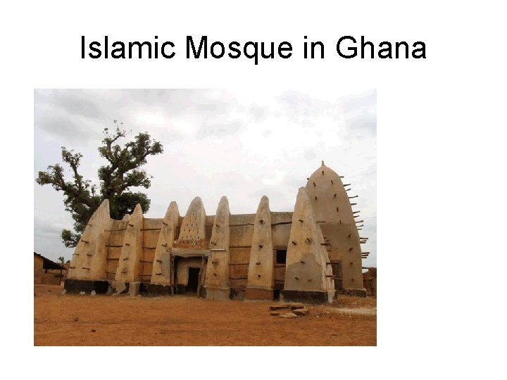 Islamic Mosque in Ghana 