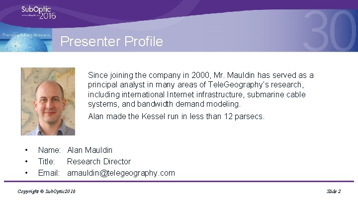 Presenter Profile Since joining the company in 2000, Mr. Mauldin has served as a