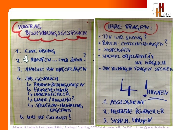 4 Hubert H. Horbach, Personalentwicklung, Training & Coaching, D-76829 Leinsweiler, +49 160 93882124, info@hubert-horbach.