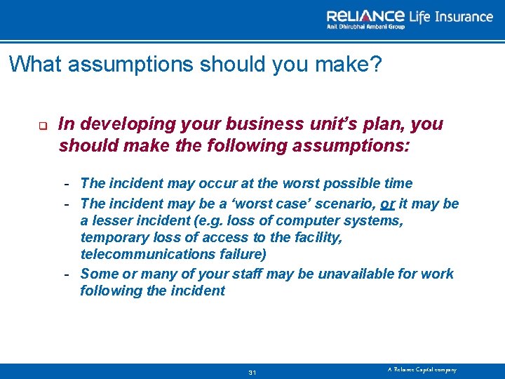 What assumptions should you make? q In developing your business unit’s plan, you should