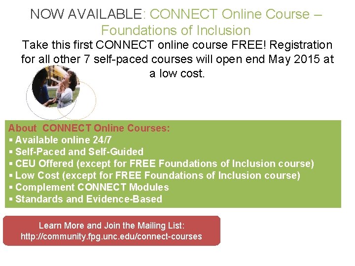 NOW AVAILABLE: CONNECT Online Course – Foundations of Inclusion Take this first CONNECT online