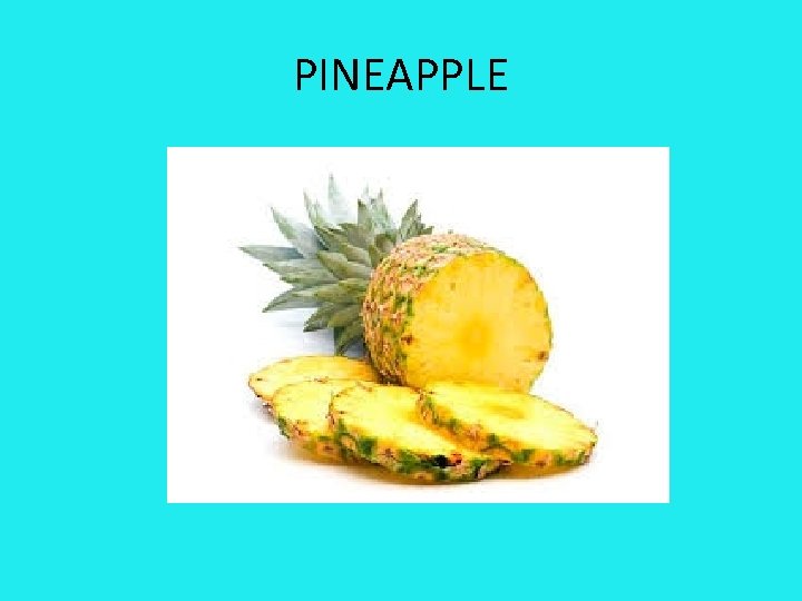 PINEAPPLE 