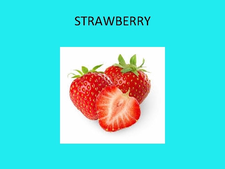 STRAWBERRY 