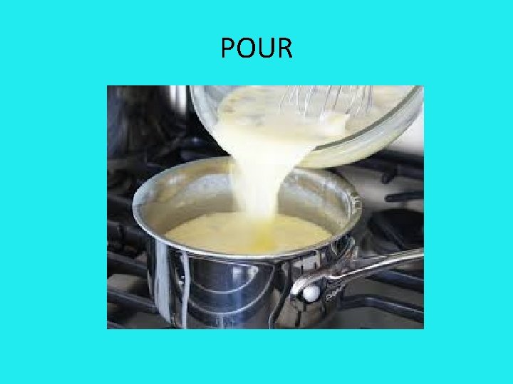 POUR 