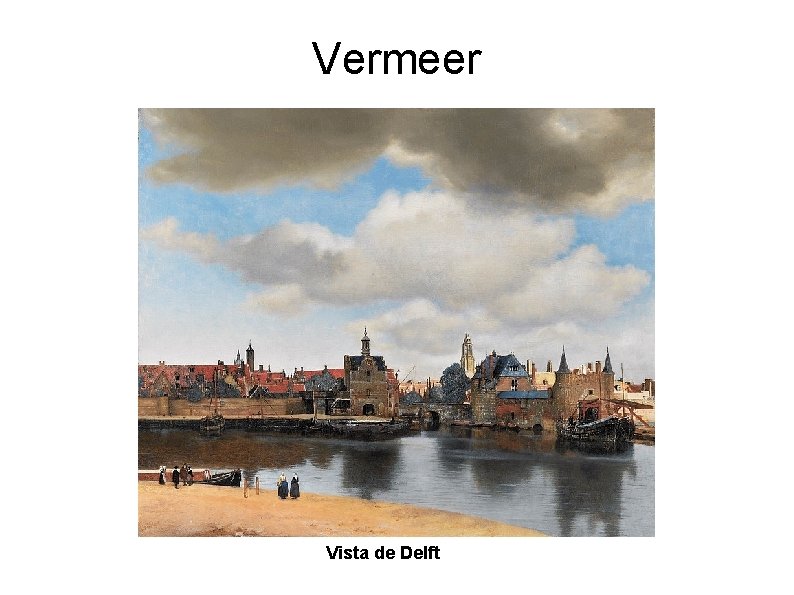 Vermeer Vista de Delft 