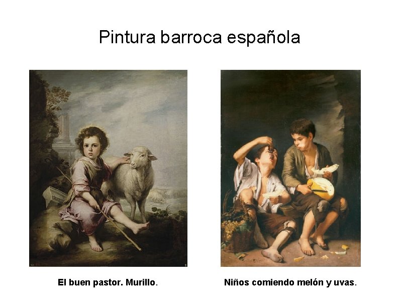 Pintura barroca española El buen pastor. Murillo. Niños comiendo melón y uvas. 