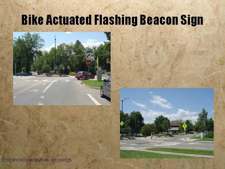 Bike Actuated Flashing Beacon Sign Enhanced pedestrian crossings 