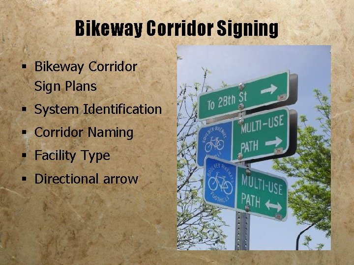 Bikeway Corridor Signing § Bikeway Corridor Sign Plans § System Identification § Corridor Naming