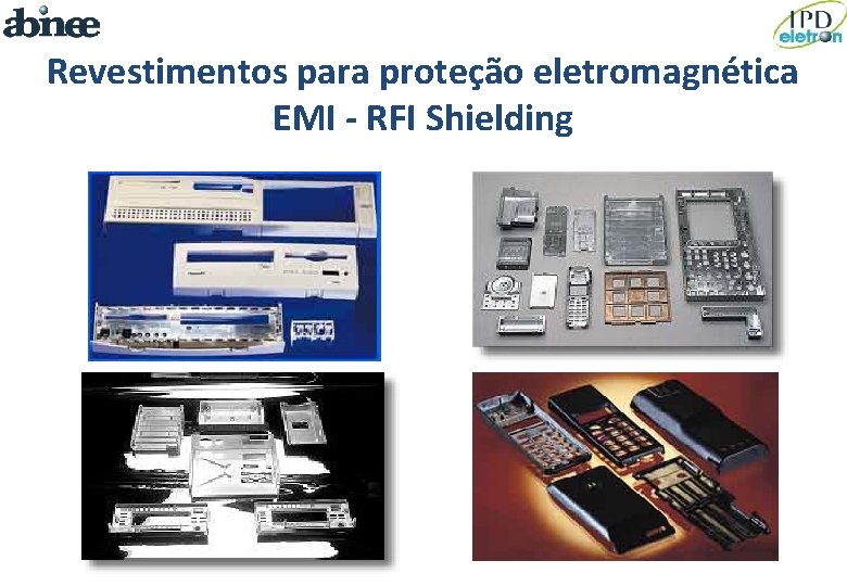 Revestimentos para proteção eletromagnética EMI - RFI Shielding 