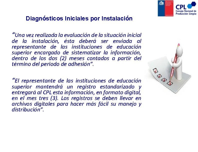 Diagnósticos Iniciales por Instalación “Una vez realizada la evaluación de la situación inicial de