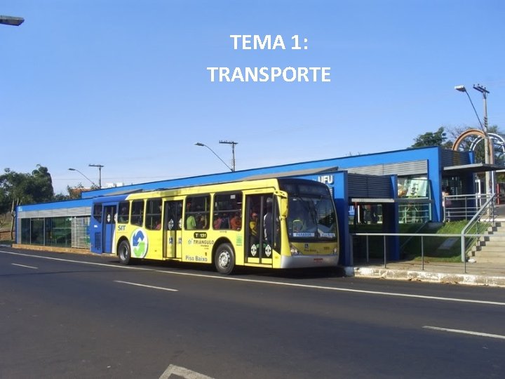 TEMA 1: TRANSPORTE 