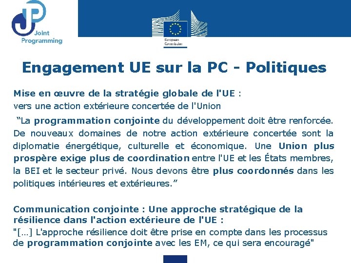 Engagement UE sur la PC - Politiques Mise en œuvre de la stratégie globale