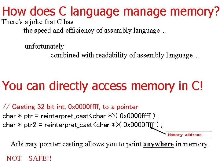 How does C language manage memory? There's a joke that C has the speed