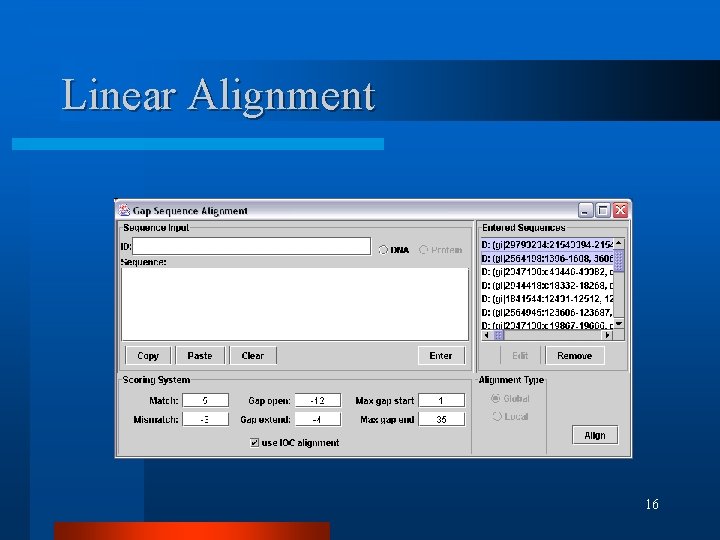 Linear Alignment 16 Linear Alignment 16
