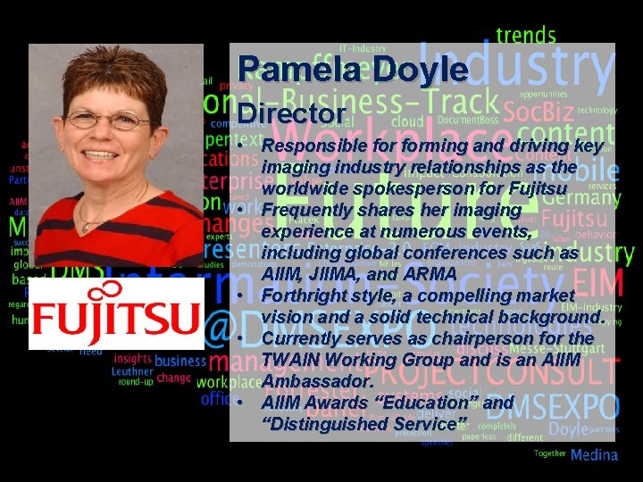 Pamela Doyle Director • Responsible forming and driving key imaging industry relationships as the