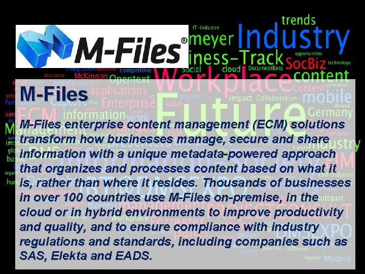 M-Files enterprise content management (ECM) solutions transform how businesses manage, secure and share information