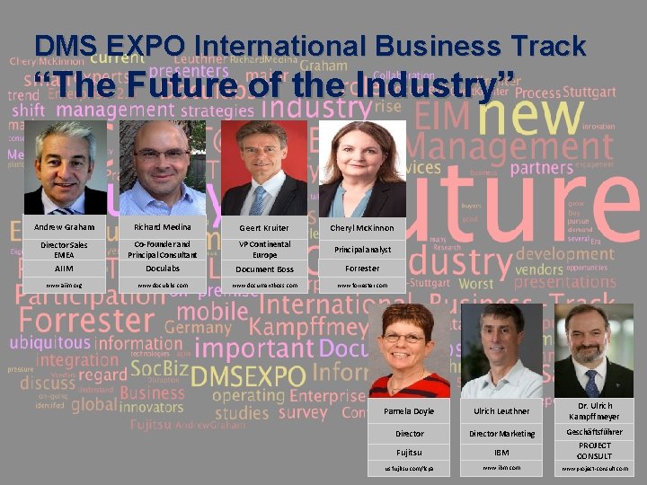 DMS EXPO International Business Track “The Future of the Industry” Andrew Graham Richard Medina