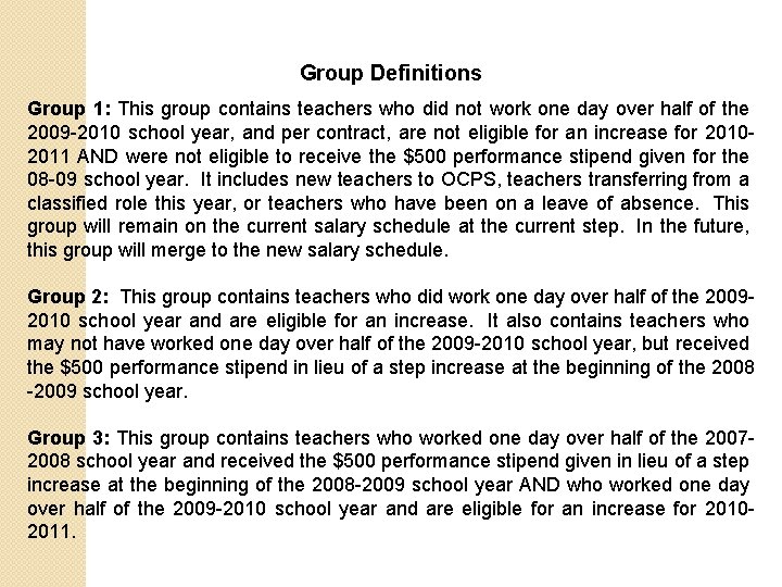 Group Definitions Group 1: This group contains teachers who did not work one day