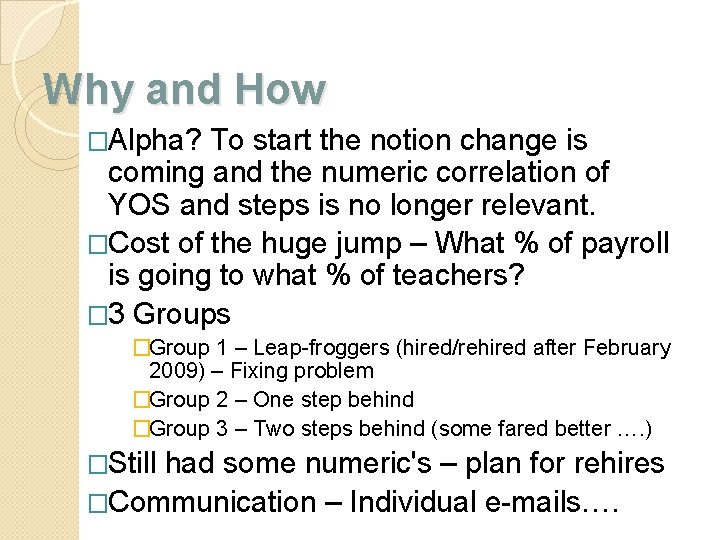 Why and How �Alpha? To start the notion change is coming and the numeric