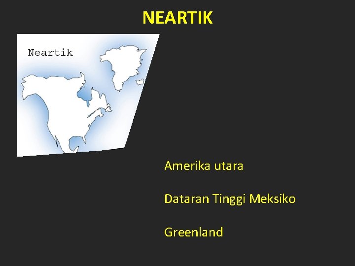 NEARTIK Amerika utara Dataran Tinggi Meksiko Greenland 